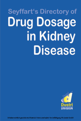 Seyffart's Directory of Drug Doasage in Kidney Disease