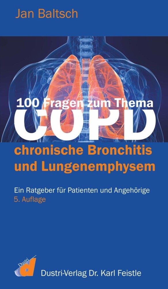 100 Fragen zum Thema COPD, chronische Bronchitis und Lungenemphysem