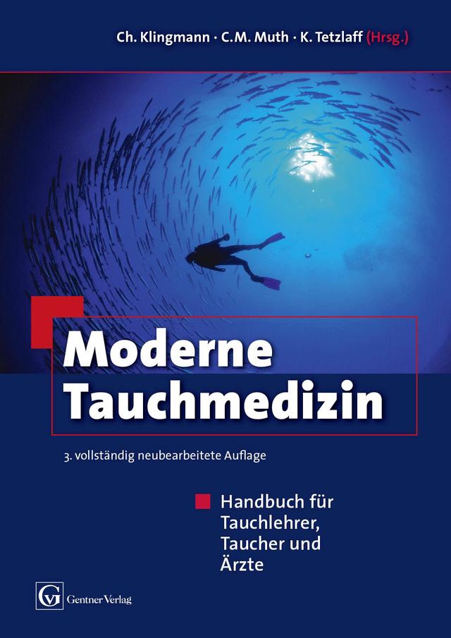 Moderne Tauchmedizin, 3. vollständig überarbeitete und erweiterte Auflage