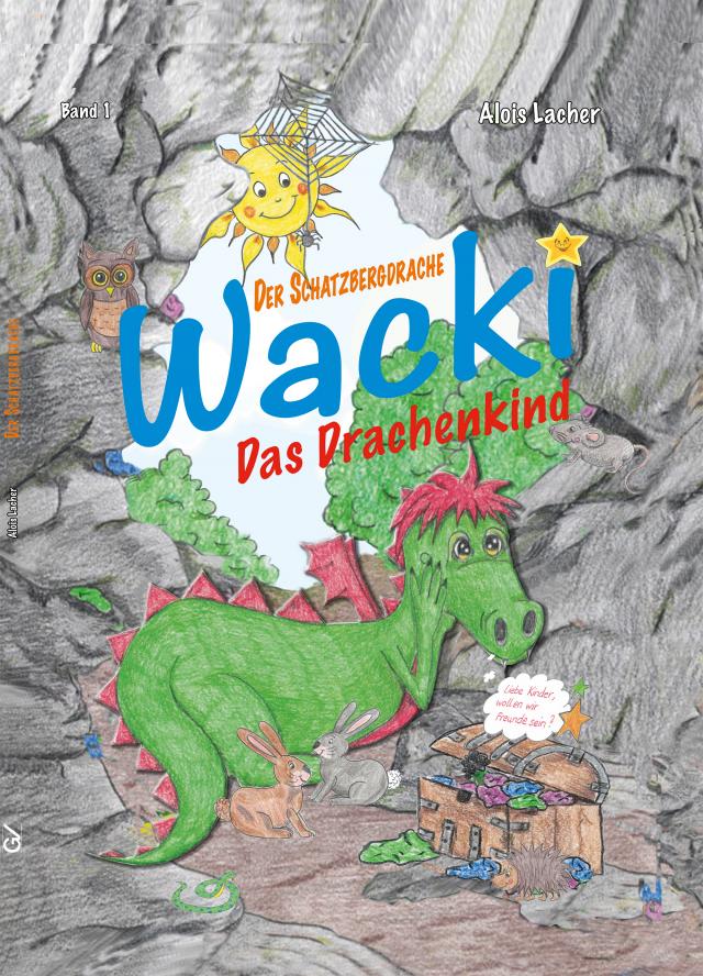 WACKI - Das Drachenkind Band I