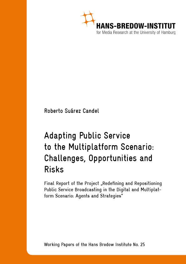 Adapting Public Service to the Multiplatform Scenario: Challenges, Opportunities and Risks