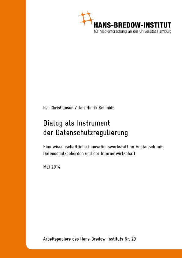 Dialog als Instrument der Datenschutzregulierung. Eine wissenschaftliche Innovationswerkstatt im Austausch mit Datenschutzbehörden und der Internetwirtschaft -- Ergebnisse. Hamburg: Verlag Hans-Bredow-Institut, Mai 2014.