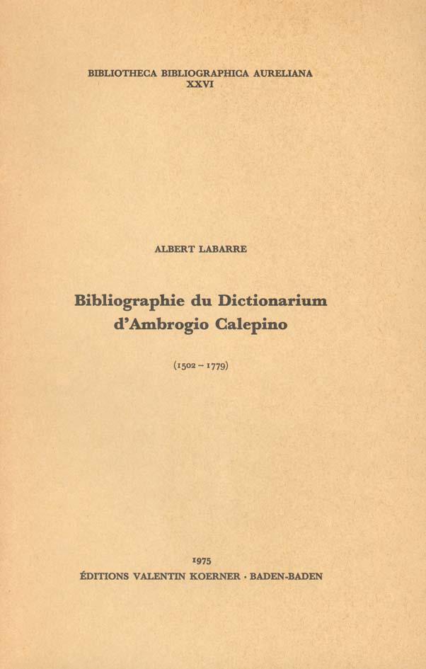 Bibliographie du Dictionarium d'Ambrogio Calepino (1502-1779)