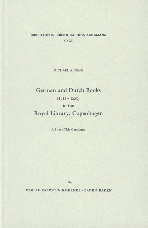 German and Dutch Books (1516-1550) in the Royal Library, Copenhagen