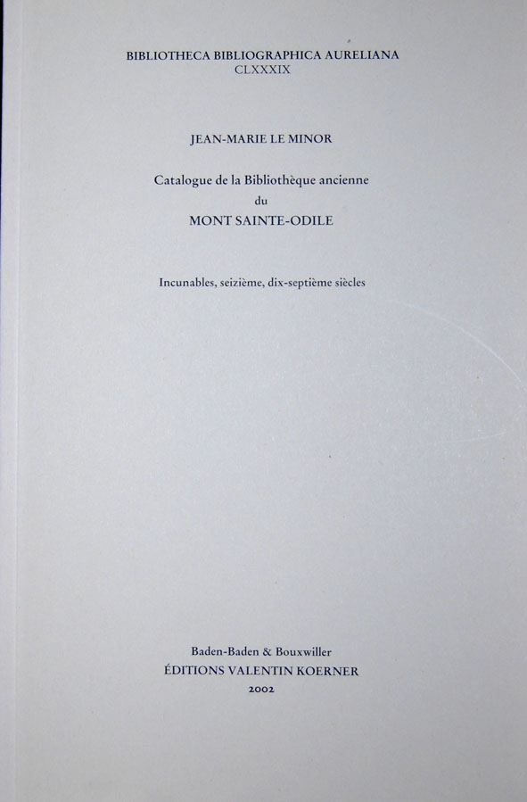 Catalogue de la Bibliothèque ancienne du Mont Sainte-Odile