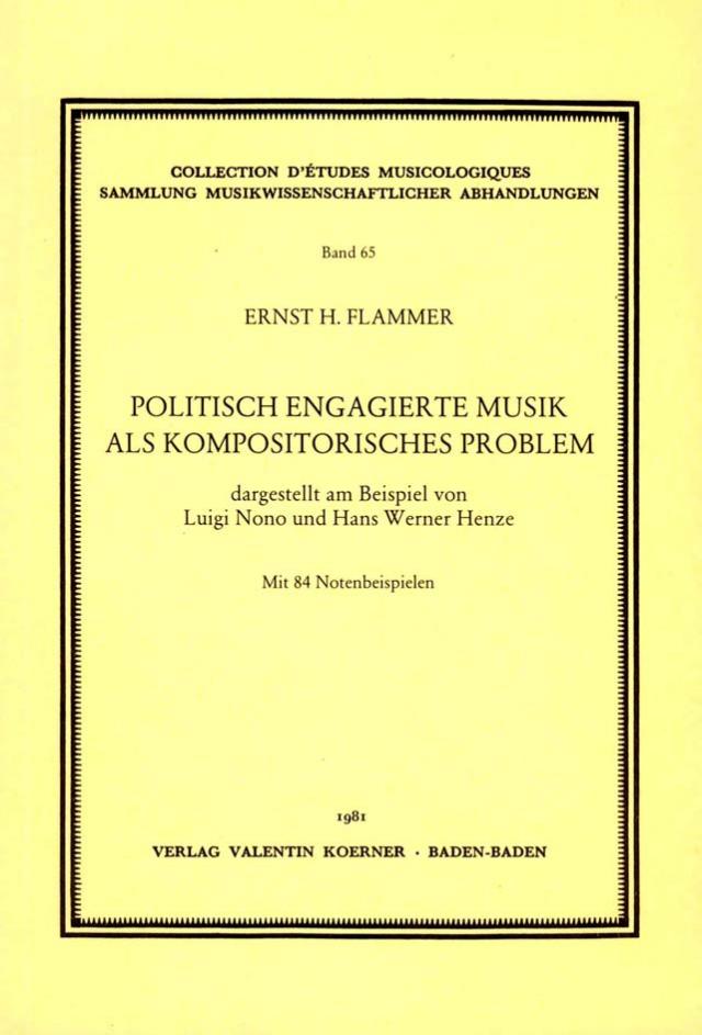 Politisch engagierte Musik als kompositorisches Problem, dargestellt am Beispiel von Luigi Nono und Hans Werner Henze.