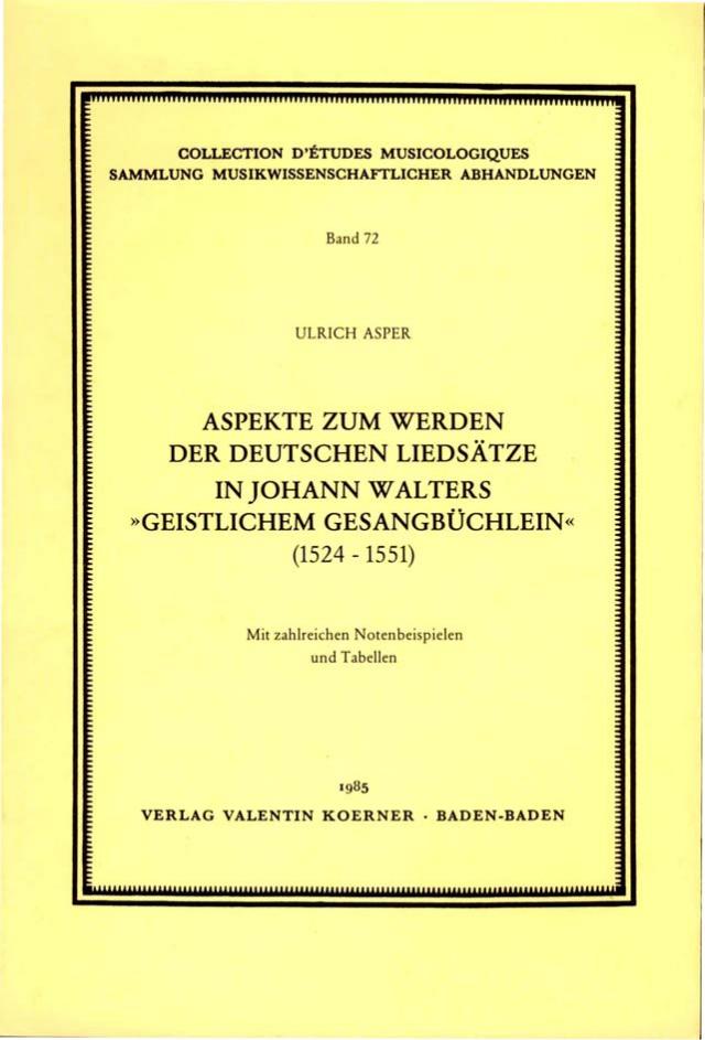 Aspekte zum Werden der deutschen Liedsätze in Johann Walters 