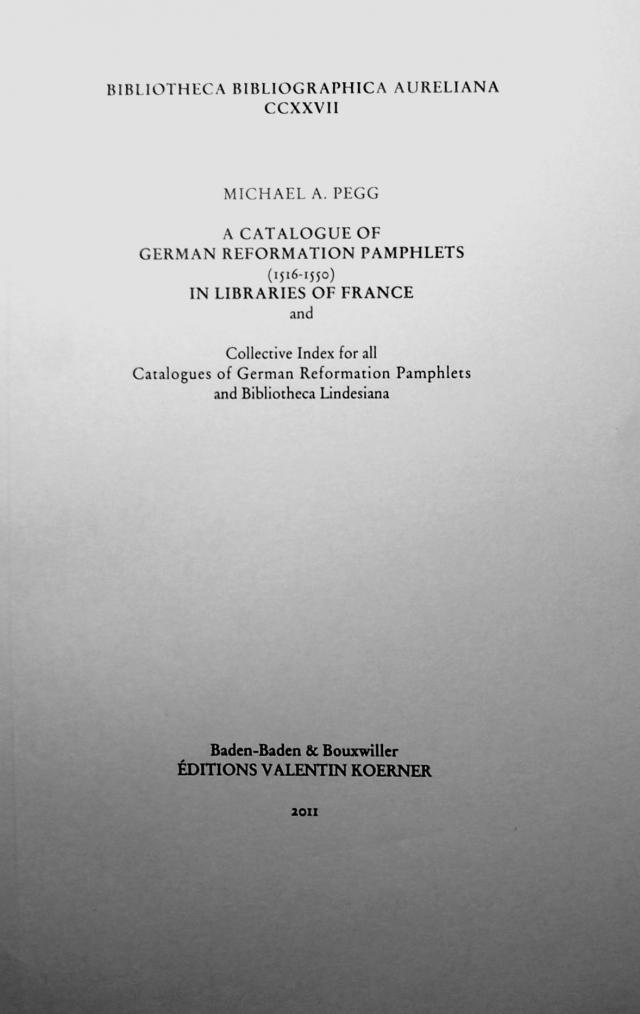 A Catalogue of German Reformation Pamphlets (1515-1550) in Libraries of France