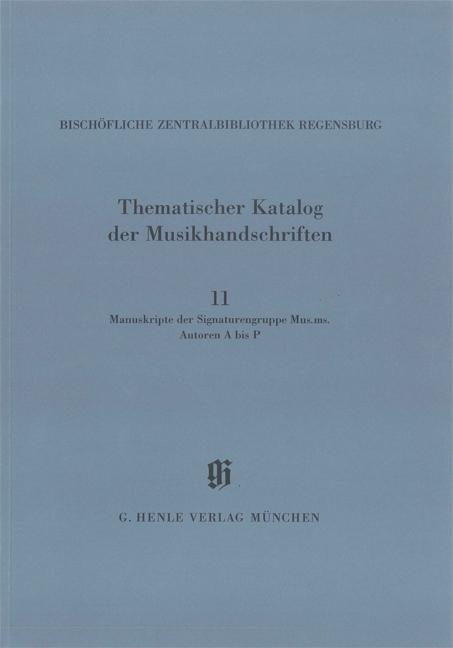 KBM 14,11 Musikhandschriften der Signaturengruppe Mus.ms., Autoren A – R
