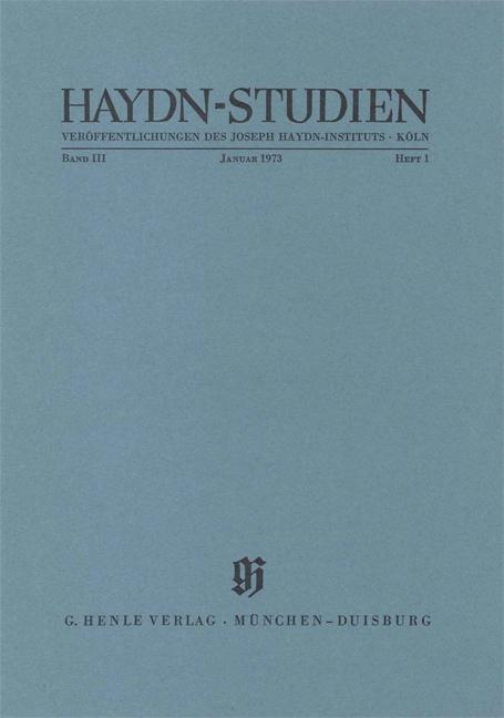 Haydn Studien. Veröffentlichungen des Joseph Haydn-Instituts Köln. Band III, Heft1, Januar 1973