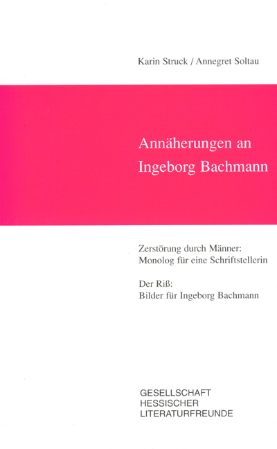 Annäherungen an Ingeborg Bachmann