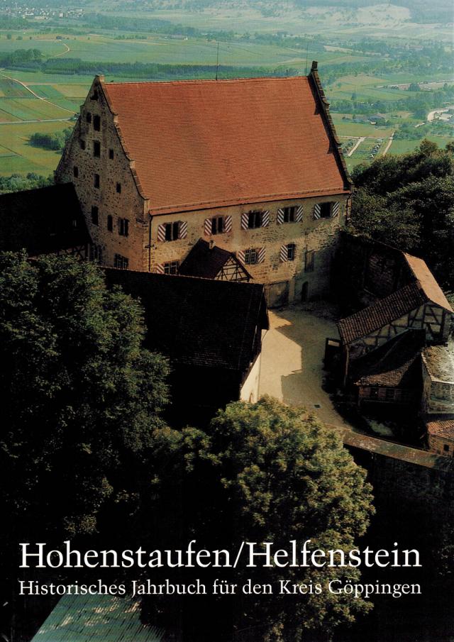 Hohenstaufen/Helfenstein. Historisches Jahrbuch für den Kreis Göppingen / Hohenstaufen/Helfenstein. Historisches Jahrbuch für den Kreis Göppingen 4