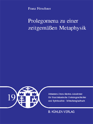 Prolegomena zu einer zeitgemäßen Metaphysik - Band 19