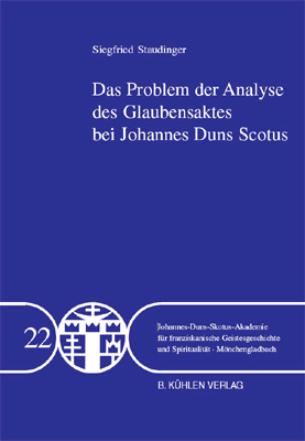 Das Problem der Analyse des Glaubensaktes bei Johannes Duns Scotus - Band 22