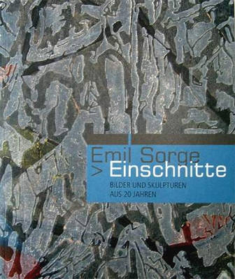 Emil Sorge - Einschnitte