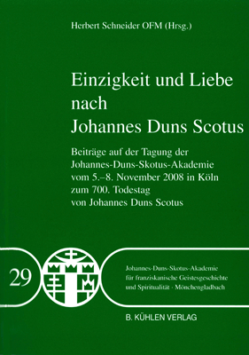 Einzigkeit und Liebe nach Johannes Duns Scotus - Band 29