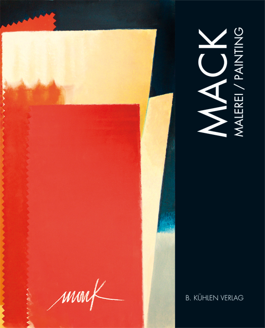 MACK MALEREI / PAINTING 1991-2011