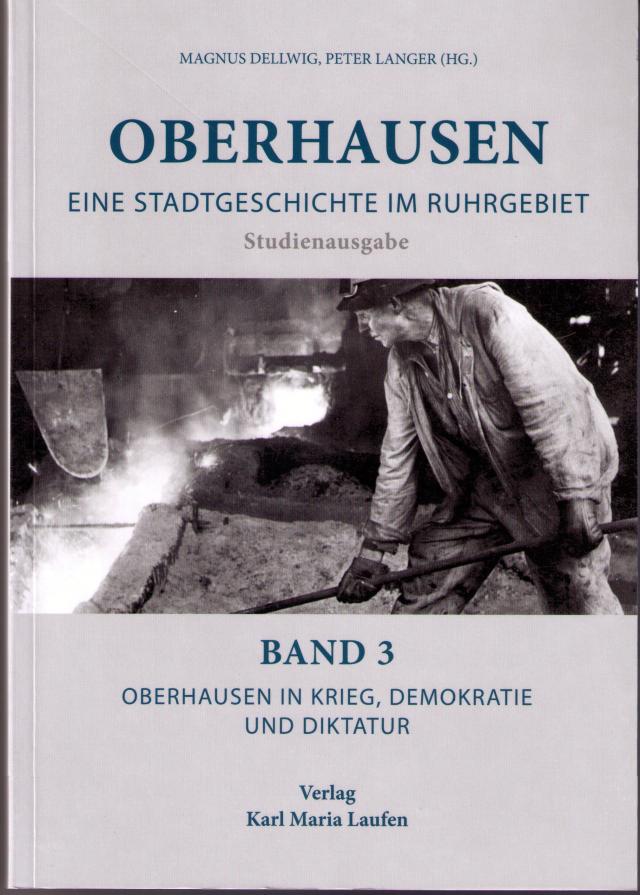 Oberhausen in Krieg, Demokratie und Diktatur