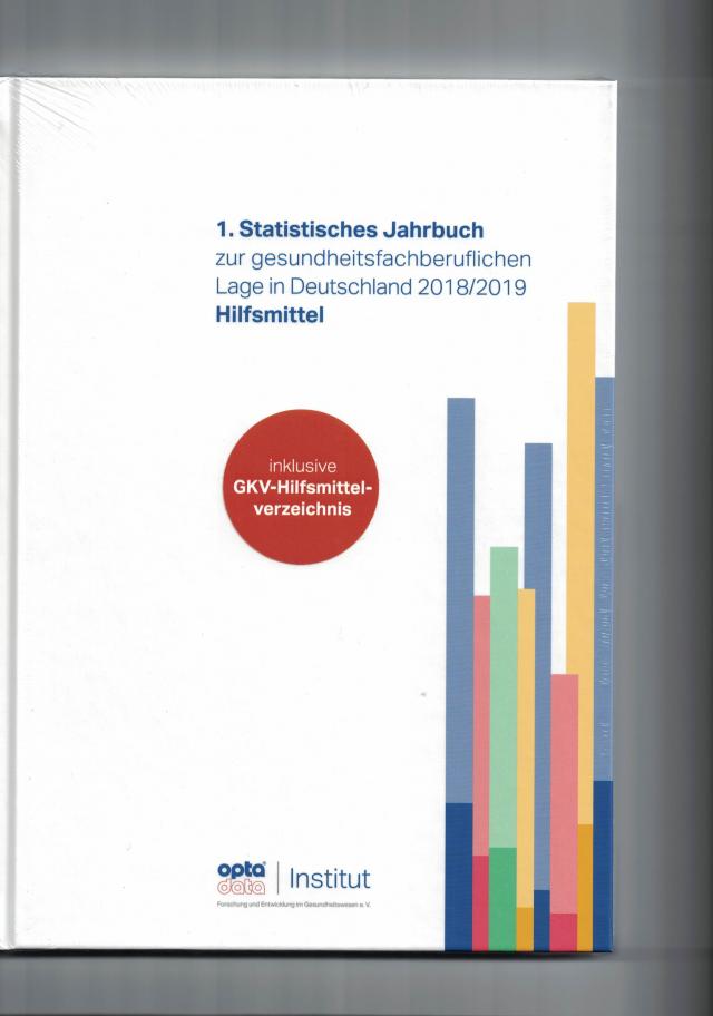 1. Statistisches Jahrbuch zur gesundheitsfachberuflichen Lage in Deutschland 2018/2019 - Hilfsmittel