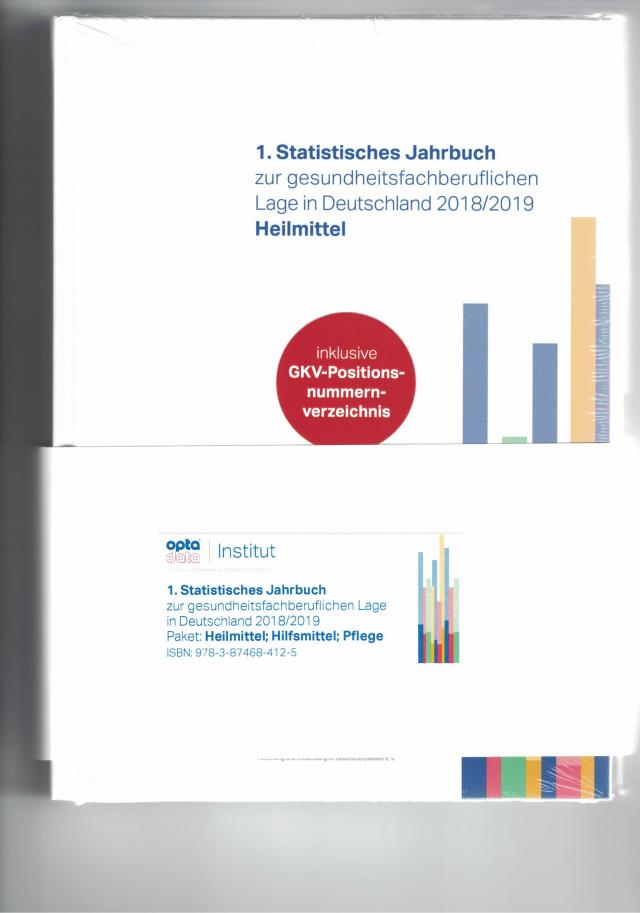 1. Statistisches Jahrbuch zur gesundheitsfachberuflichen Lage in Deutschland 2018/2019 Heilmittel,Hilfsmittel,Pflege (Paket)