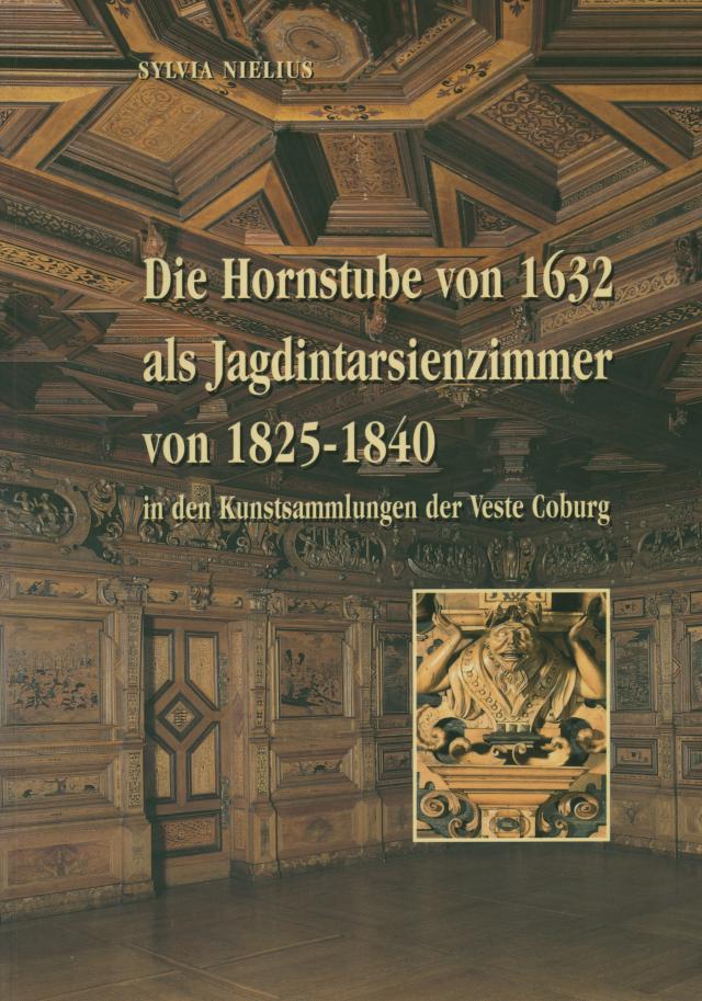 Die Hornstube von 1632 als Jagdintarsienzimmer von 1825-1840 in den Kunstsammlungen der Veste Coburg