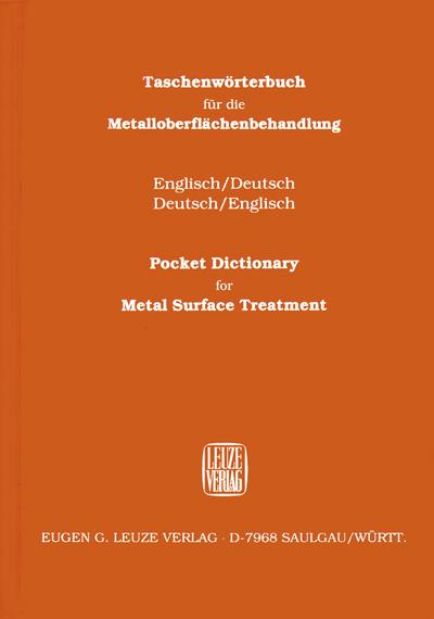 Taschenwörterbuch für die Metalloberflächenbehandlung /Pocket Dictionary for Metal Surface Treatment