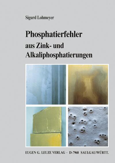 Phosphatierfehler aus Zink und Alkaliphosphatierungen