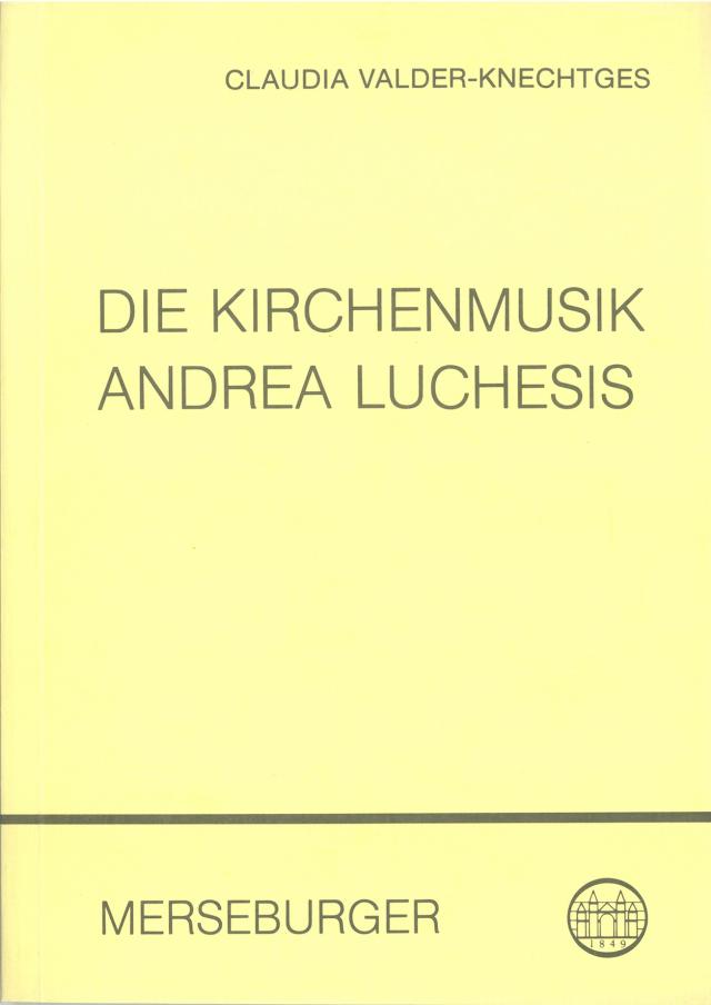 Die Kirchenmusik Andrea Luchesis (1741-1801)