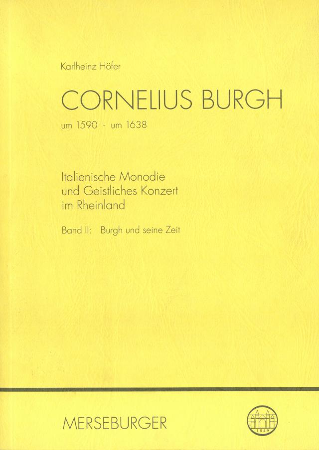 Cornelius Burgh (um 1590-1638), Band 1: Leben und Werk