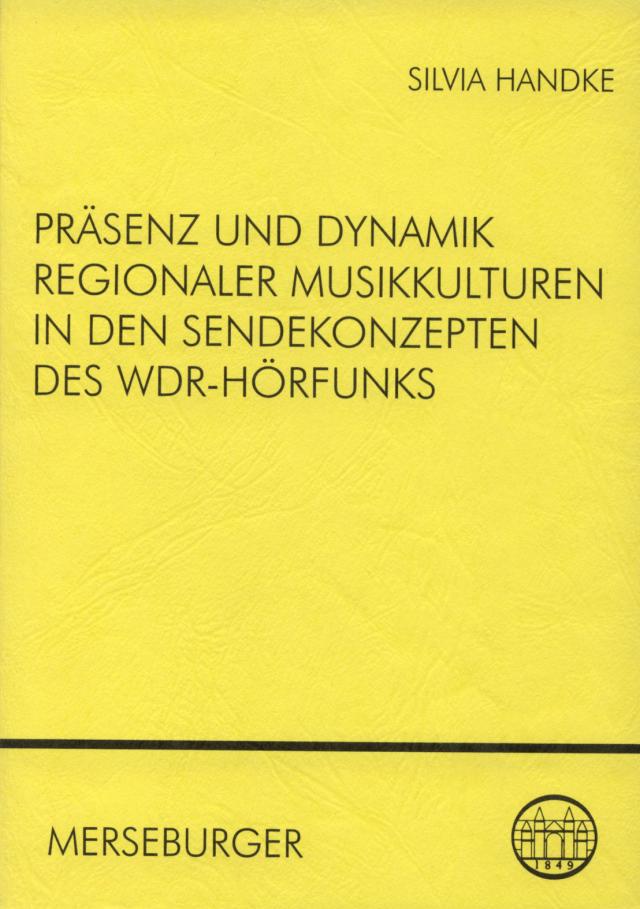 Präsenz und Dynamik regionaler Musikkulturen in den Sendekonzepten des WDR-Hörfunks