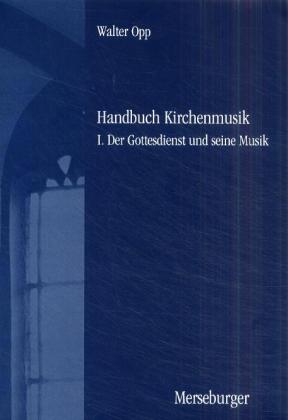 Handbuch der Kirchenmusik. Band I-III komplett / Handbuch der Kirchenmusik. Band I