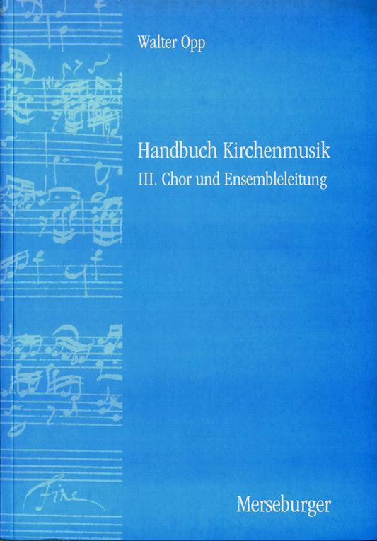 Handbuch der Kirchenmusik. Band I-III komplett / Handbuch Kirchenmusik. Band III