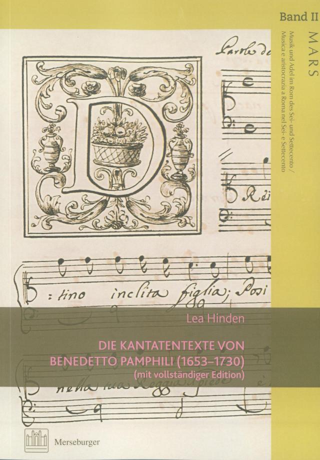 MARS / Die Kantatentexte von Benedetto Pamphilj (1653–1730)