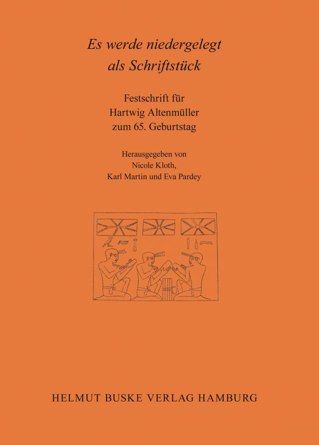 Es werde niedergelegt als Schriftstück. Festschrift für Hartwig Altenmüller