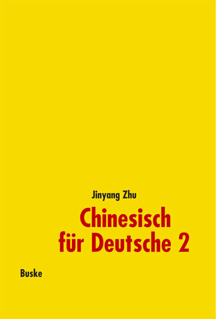 Chinesisch für Deutsche 2