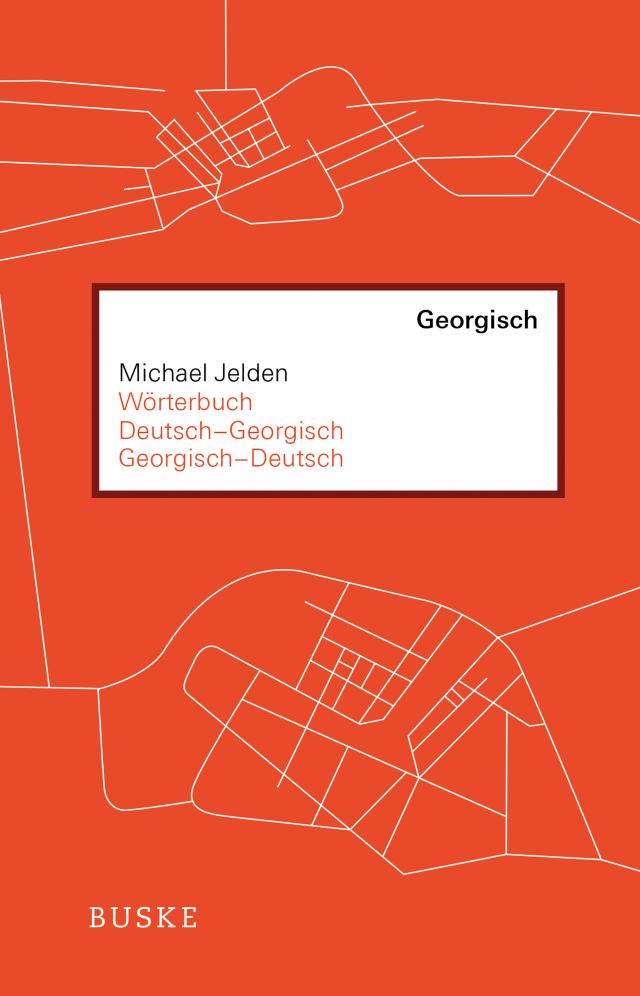 Wörterbuch Deutsch–Georgisch / Georgisch–Deutsch