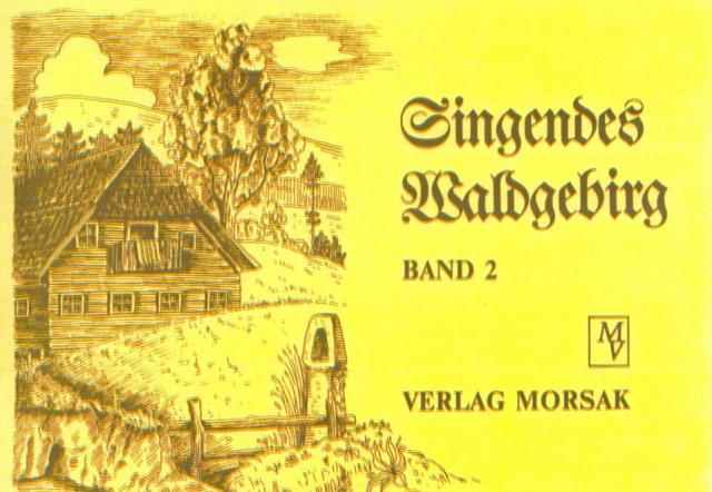 Singendes Waldgebirg, Band 2