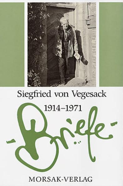 Briefe Siegfried von Vegesack 1914-1971