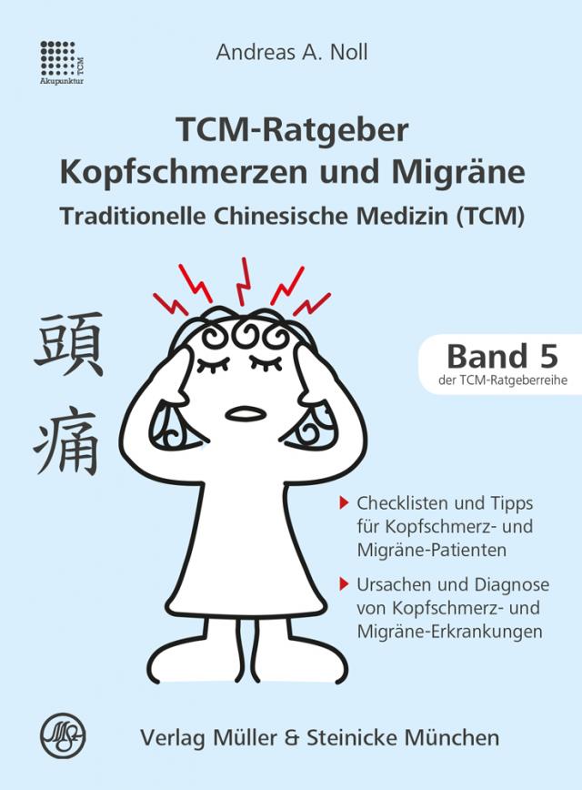 TCM-Ratgeber Kopfschmerz und Migräne