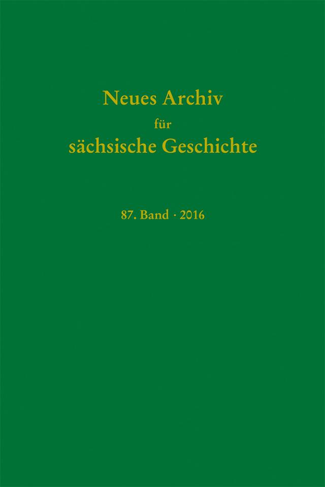 Neues Archiv für sächsische Geschichte, 87. Band (2016)