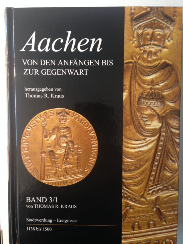 Aachen - Von den Anfängen bis zur Gegenwart