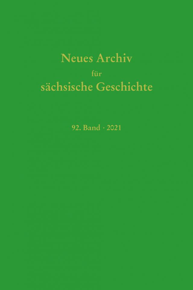 Neues Archiv für Sächsische Geschichte, 92. Band 2021
