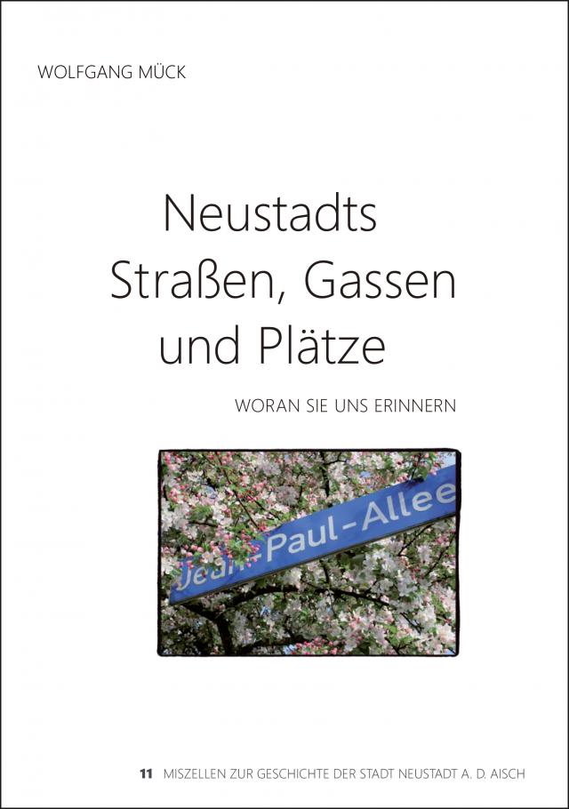 Neustadts Straßen, Gassen und Plätze