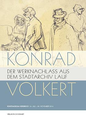 Konrad Volkert. Der Werknachlass aus dem Stadtarchiv Lauf