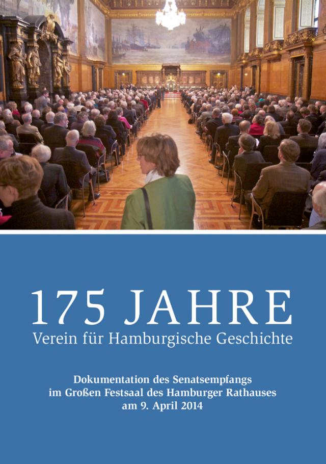 175 Jahre Verein für Hamburgische Geschichte