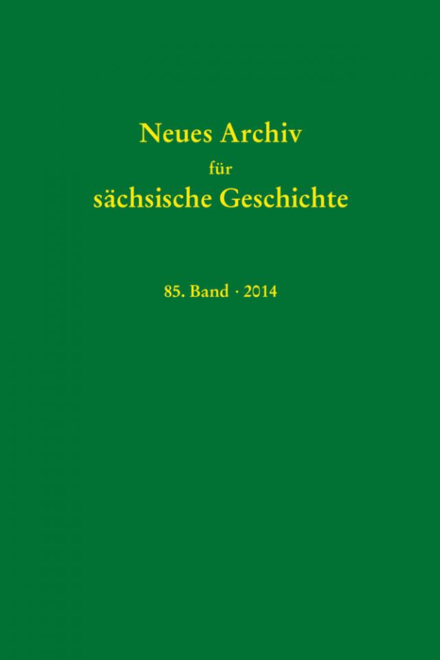 Neues Archiv für sächsische Geschichte, Band 85 (2014)