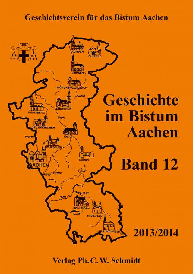 Geschichte im Bistum Aachen, Band 12 (2013/2014)
