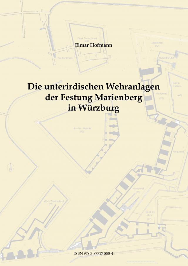 Die unterirdischen Wehranlagen der Festung Marienberg in Würzburg