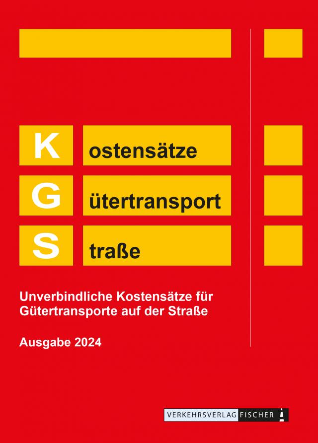KGS 2024 Kostensätze Gütertransport Straße