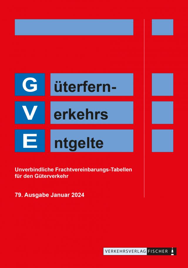 GVE 2024 - Güterfern-Verkehrs-Entgelte